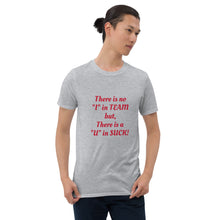 Load image into Gallery viewer, No "I" in Team Short-Sleeve Unisex T-Shirt