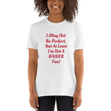 Load image into Gallery viewer, May Not Be Perfect Short-Sleeve Unisex T-Shirt
