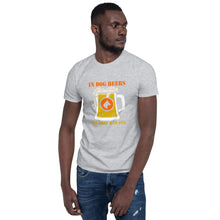 Load image into Gallery viewer, In Dog Beers Short-Sleeve Unisex T-Shirt