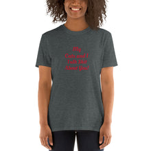 Load image into Gallery viewer, Cats and I Short-Sleeve Unisex T-Shirt
