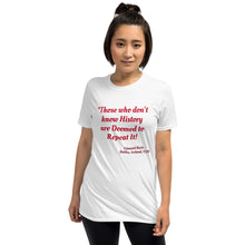 Load image into Gallery viewer, History Quote Short-Sleeve Unisex T-Shirt