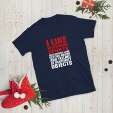 Load image into Gallery viewer, Watching Sports Short-Sleeve Unisex T-Shirt