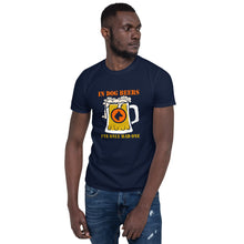 Load image into Gallery viewer, In Dog Beers Short-Sleeve Unisex T-Shirt