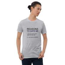 Load image into Gallery viewer, Reasons/Date Short-Sleeve Unisex T-Shirt