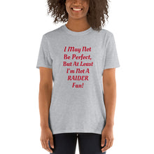 Load image into Gallery viewer, May Not Be Perfect Short-Sleeve Unisex T-Shirt
