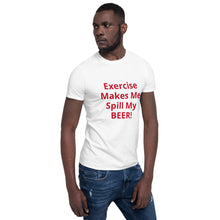 Load image into Gallery viewer, Exercise/Beer Short-Sleeve Unisex T-Shirt
