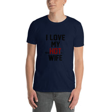 Load image into Gallery viewer, Love My Wife Short-Sleeve Unisex T-Shirt
