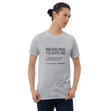 Load image into Gallery viewer, Reasons/Date Short-Sleeve Unisex T-Shirt
