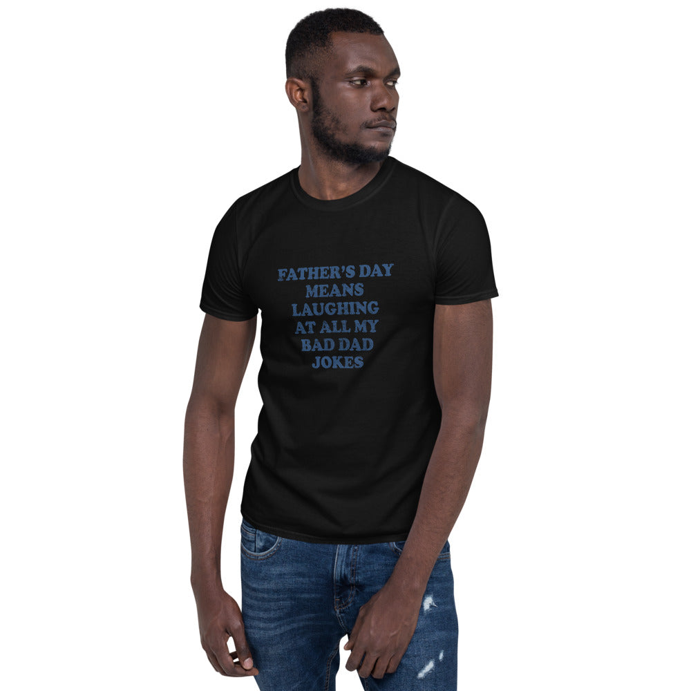 Father's Day Jokes Short-Sleeve Unisex T-Shirt