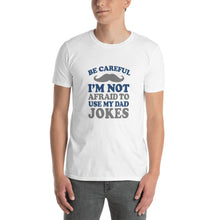 Load image into Gallery viewer, My Dad&#39;s Jokes Short-Sleeve Unisex T-Shirt
