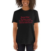 Load image into Gallery viewer, Nancy Pelosi Pass it Short-Sleeve Unisex T-Shirt
